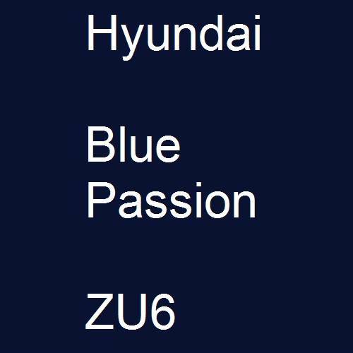 Hyundai, Blue Passion, ZU6.